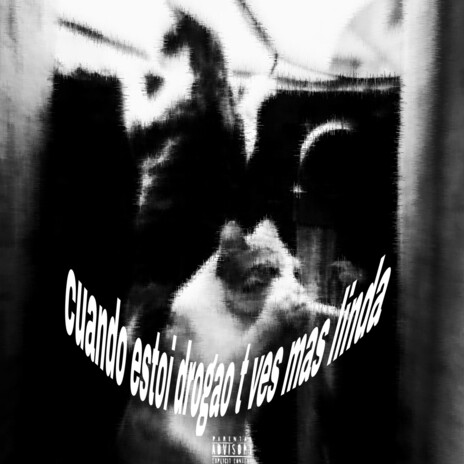 Cuando Estoi Drogao T Ves Más Linda ft. loveujkn cover art