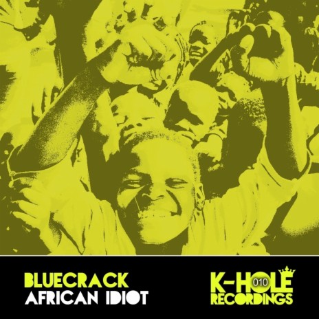 African Idiot (Original Mix)