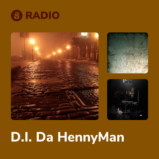 D.I. Da HennyMan Radio