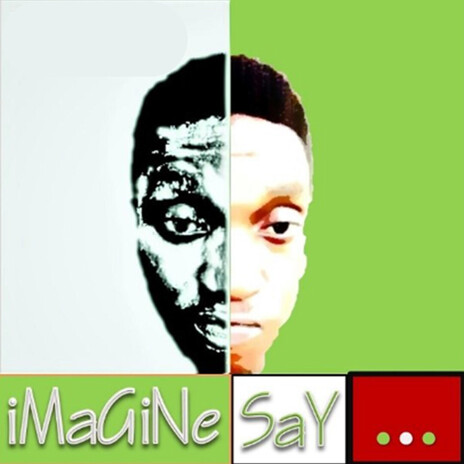 Imagine Say