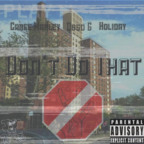 DON'T DO THAT ft. Holiday Frm816 & DOSO G cover art