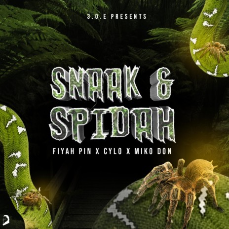 Snaak & Spidah (feat. Mikoh Don & Cylo) cover art