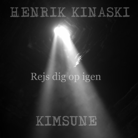 Rejs dig op igen ft. KIMSUNE