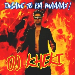 Insane to da Maaaax!
