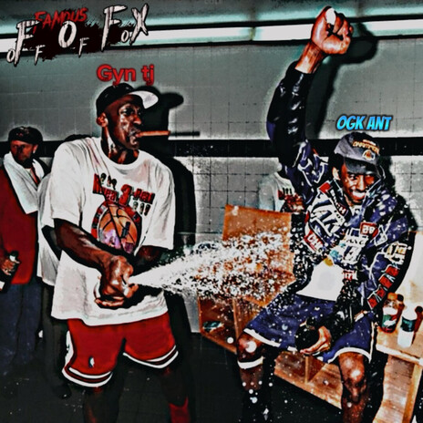 Famous off of fox ft. Ogk ant cover art