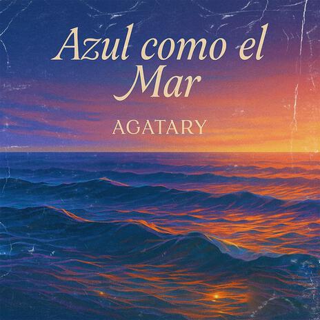 Azul Como el Mar