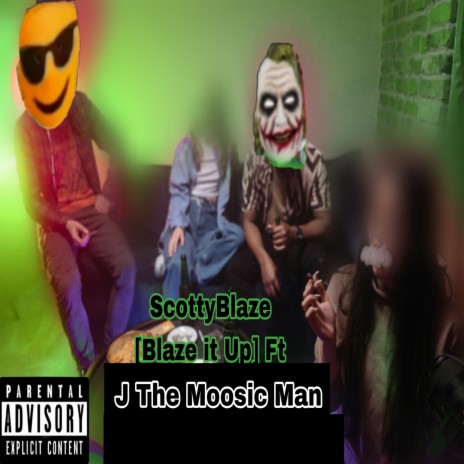 Blaze It Up ft. J The Moosic Man cover art