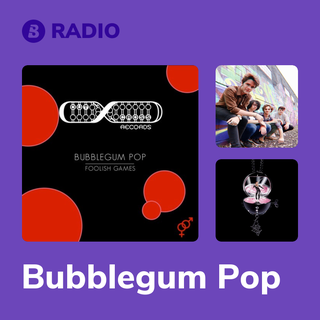 Bubblegum Pop Radio