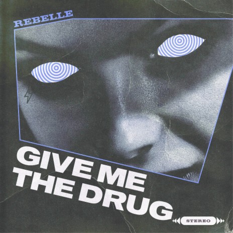 Give Me the Drug cover art