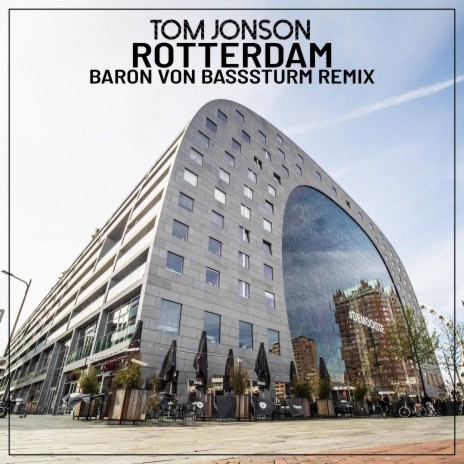 Rotterdam (Baron Von Basssturm Remix) cover art
