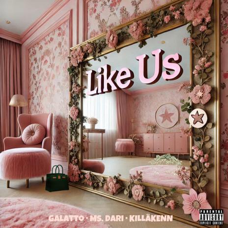 Like Us ft. Ms. Dari & KILLÄKENN cover art
