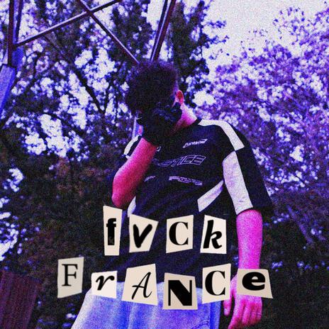 FVCK FRANCE cover art