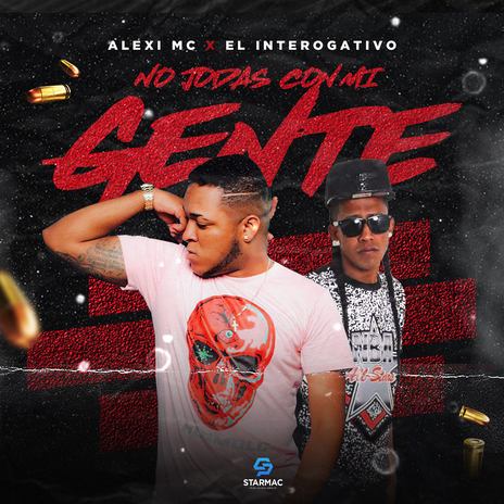 No Jodas Con Mi Gente ft. El Interogativo cover art