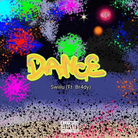 Dance! ft. Br4dy