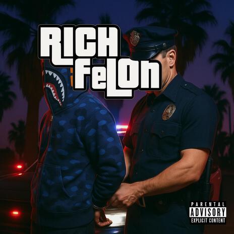Rich Felon cover art
