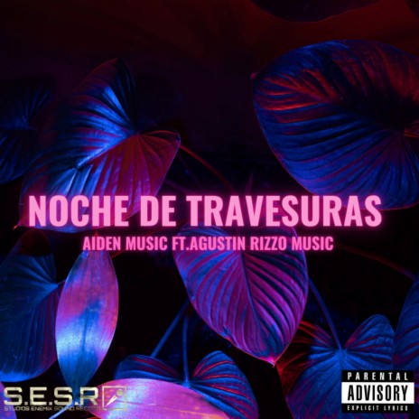 Noche de Travesuras ft. AGUSTÍN RIZZO MUSIC cover art