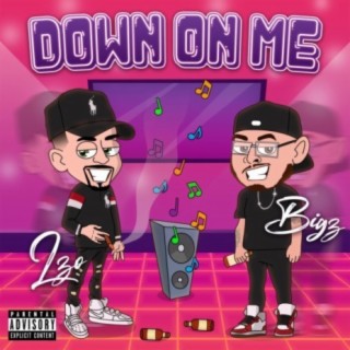 Down on Me (feat. Bigz) cover art