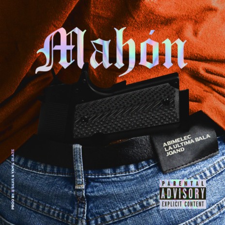 Mahón ft. La Última Bala & Joan cover art