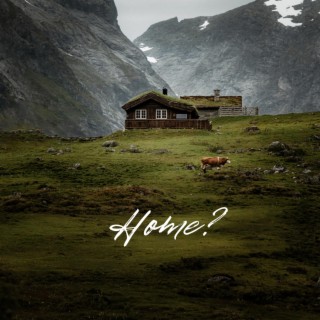 Home?