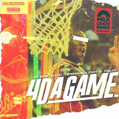 4 Da Game (Milkcrate Remix Radio Edit) ft. Milkcrate, JD Era, D.O.V, Termanology & Talia cover art