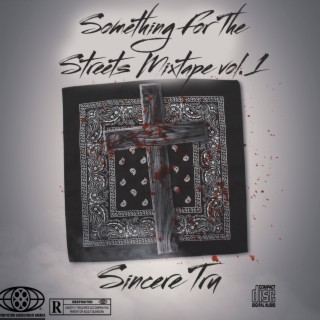 Something For The Streets Mixtape Vol.1