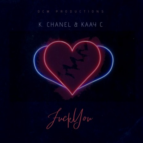 Fuck You ft. K Chanel cover art