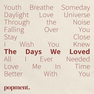 The Days We Loved