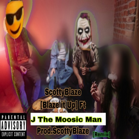 Blaze It Up (Remix) ft. J The Moosic Man cover art