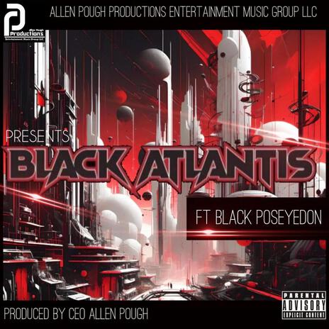 Black Atlantis ft. Black Poseyedon & DJ Voltaire cover art