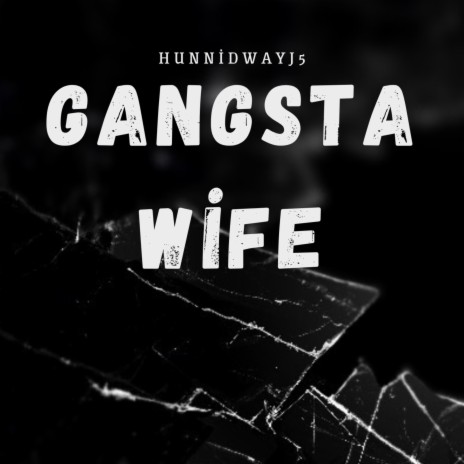 Gangsta Wife
