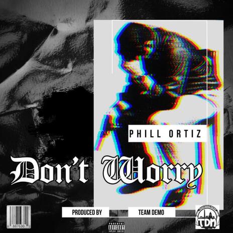Don't Worry ft. Team Demo cover art