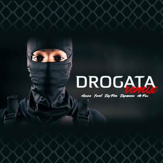Drogata (Remix) ft. Yemil, Mr Fox, Japanese, Jay Fire & Calito Mix cover art