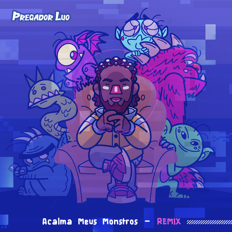 Acalma Meus Monstros (Remix)