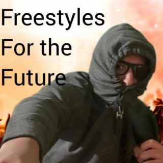 Freestyles For the Future