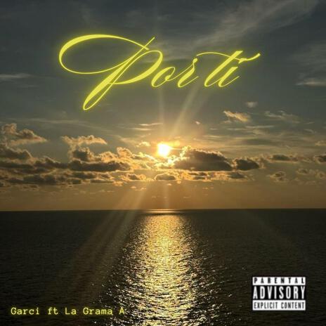 Por Ti ft. La Grama A cover art