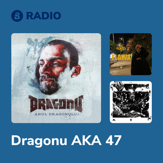 Dragonu AKA 47 Radio