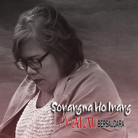 SONANG MA HO INANG