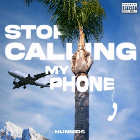 Stop Calling My Phone cover art