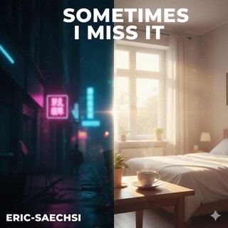 Sometimes I miss it cover art
