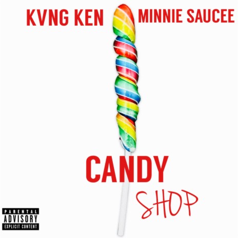CANDY ft. Minnie Sauce