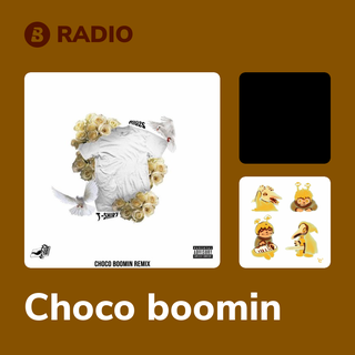 Choco boomin Radio