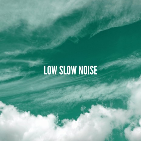 Low Slow Noise cover art