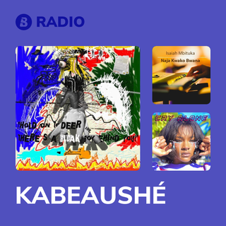 KABEAUSHÉ Radio