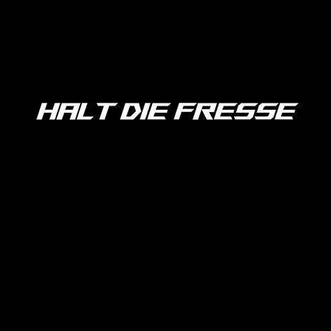 HALT DIE FRESSE cover art