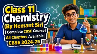 Class 11 Chemistry (By Hemant Sir) | Complete CBSE Course | All Chapters Available | CBSE 2024-25 (2026) poster