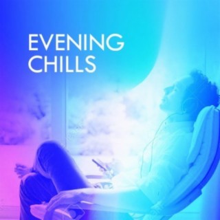 Evening Chills