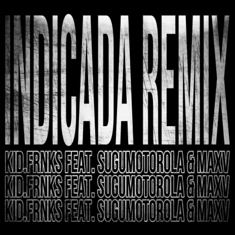 Indicada (Remix) ft. Sugumotorola & maxv! cover art