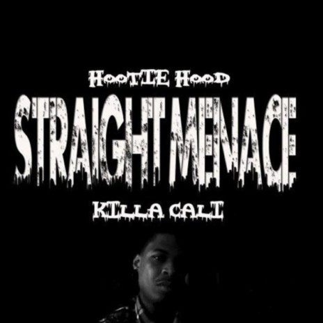 Straight Menace ft. Killa Cali cover art
