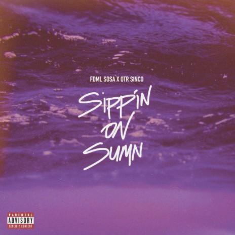 Sippin On Sumn (2016) (Slowed) ft. OTR SINCO cover art