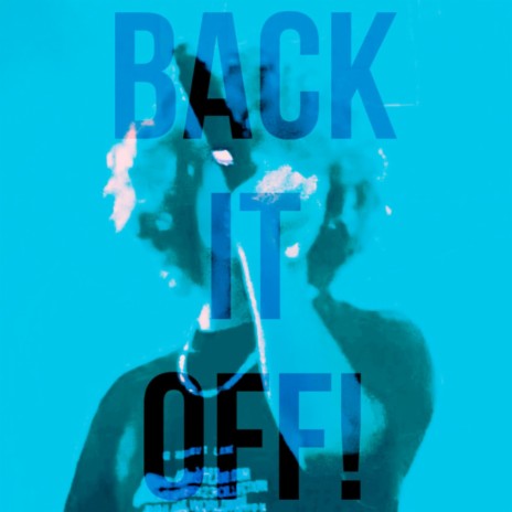BACK IT OFF! cover art